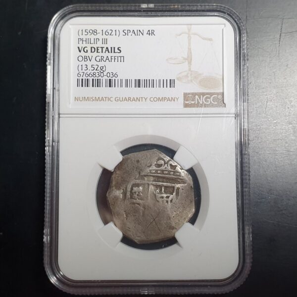 Spain 4 Reales COB 13.52 gr Philip III 1598 - 1621 NGC VG DETAILS - Image 2